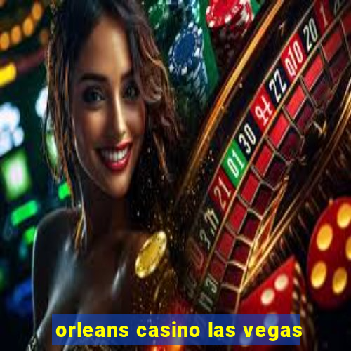 orleans casino las vegas