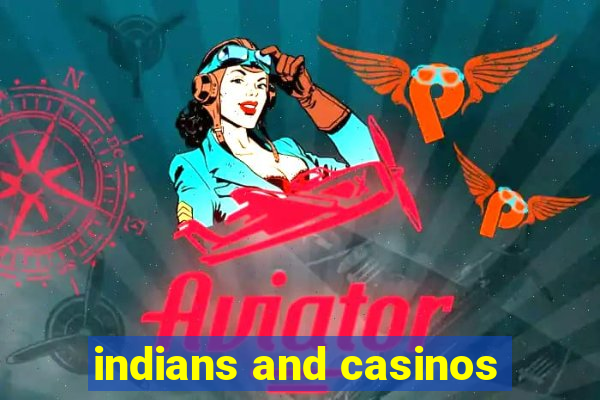 indians and casinos