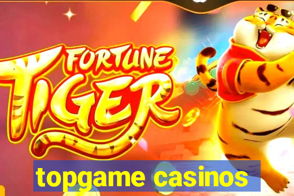 topgame casinos