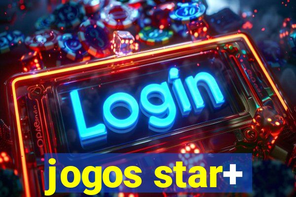 jogos star+