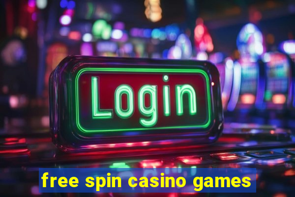 free spin casino games