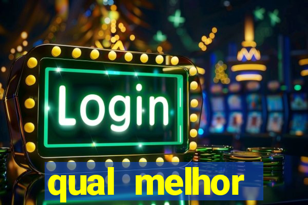 qual melhor plataforma para jogar fortune tiger