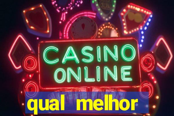 qual melhor plataforma para jogar fortune tiger