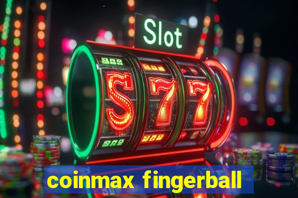 coinmax fingerball