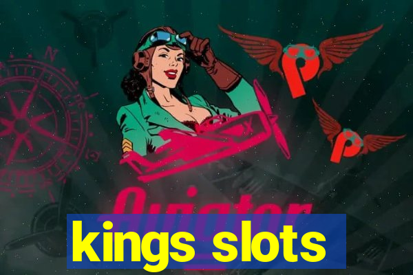 kings slots