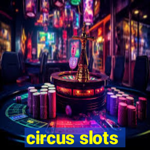 circus slots