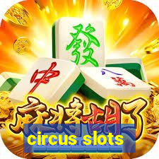 circus slots