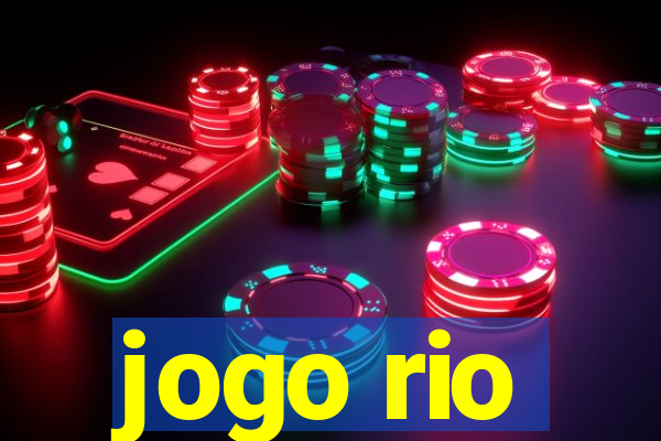 jogo rio