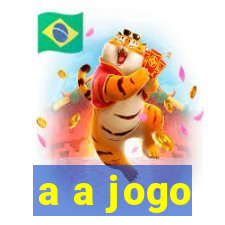 a a jogo