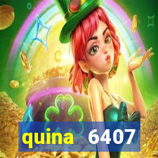 quina 6407 resultado de hoje