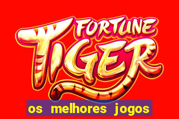 os melhores jogos de celular