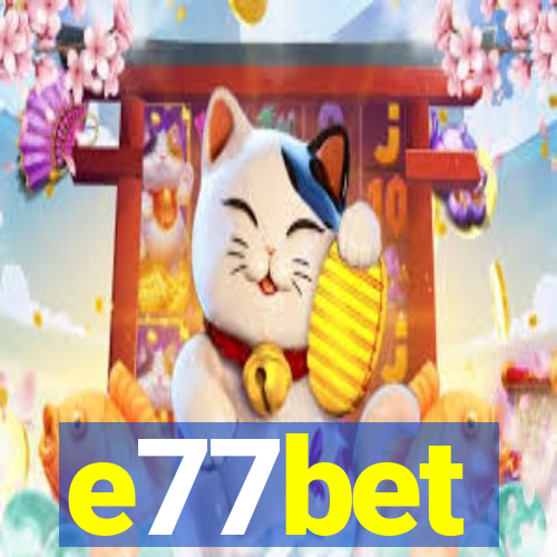 e77bet