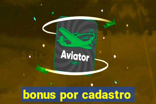 bonus por cadastro