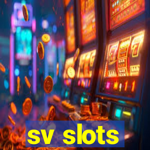 sv slots