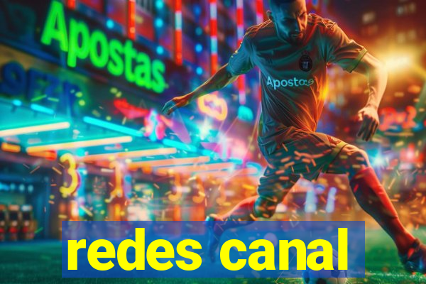 redes canal