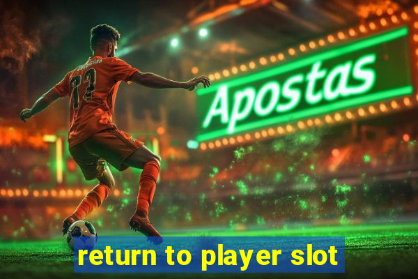 return to player slot