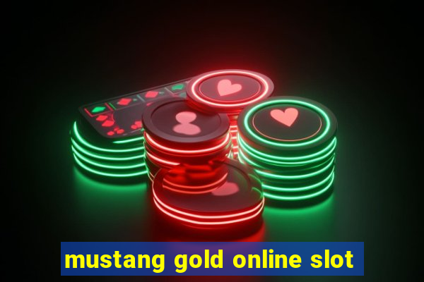 mustang gold online slot