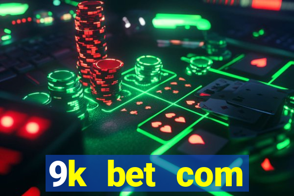 9k bet com register login