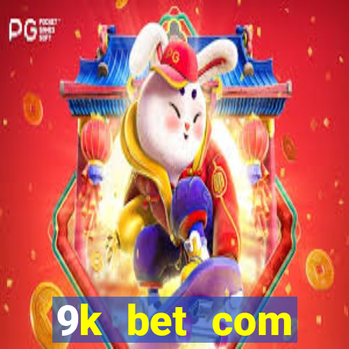 9k bet com register login