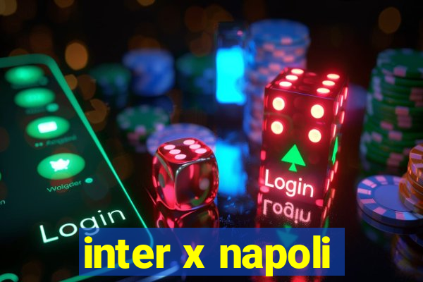 inter x napoli