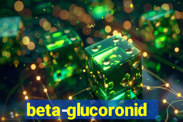 beta-glucoronidase