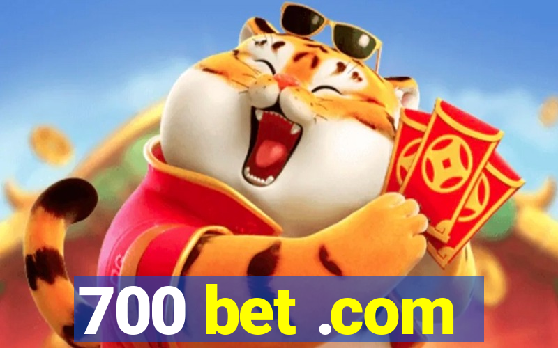 700 bet .com