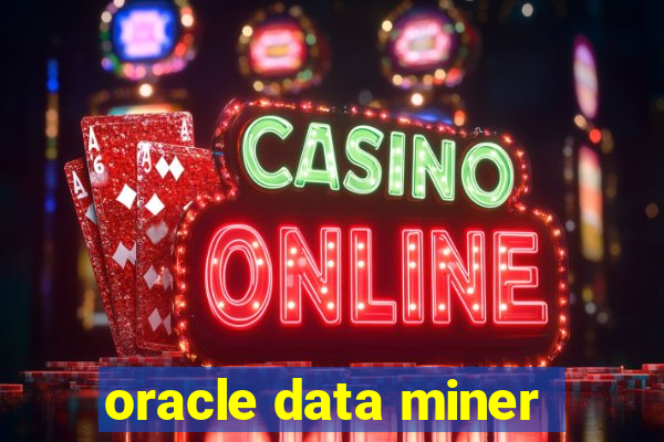 oracle data miner