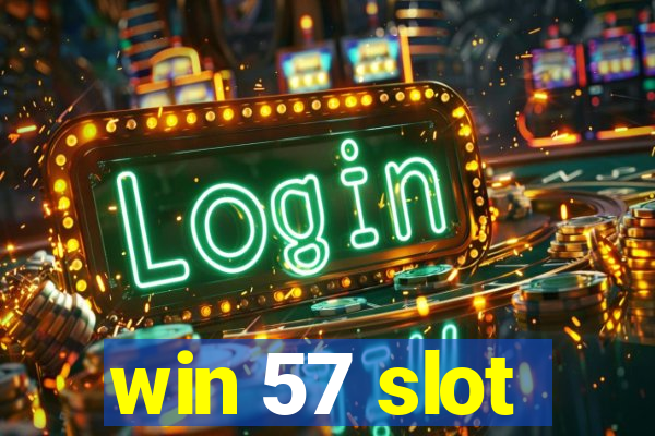 win 57 slot