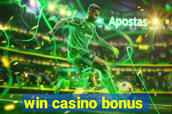 win casino bonus