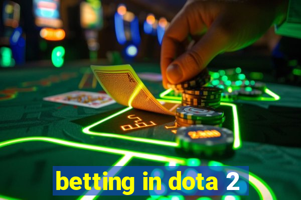 betting in dota 2