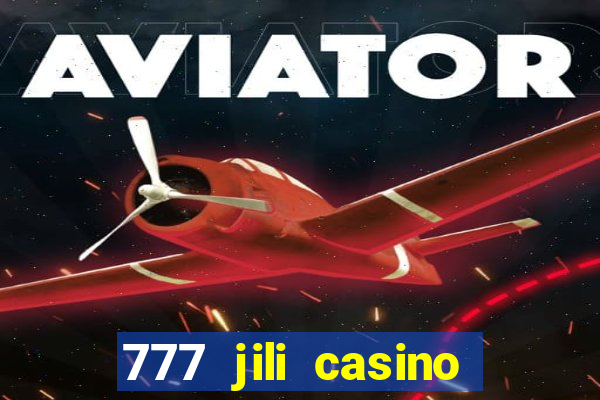 777 jili casino online games