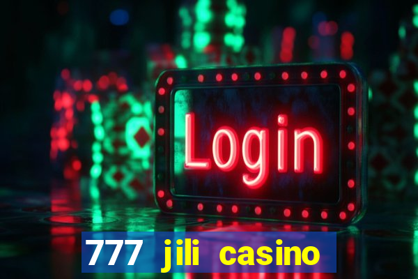 777 jili casino online games