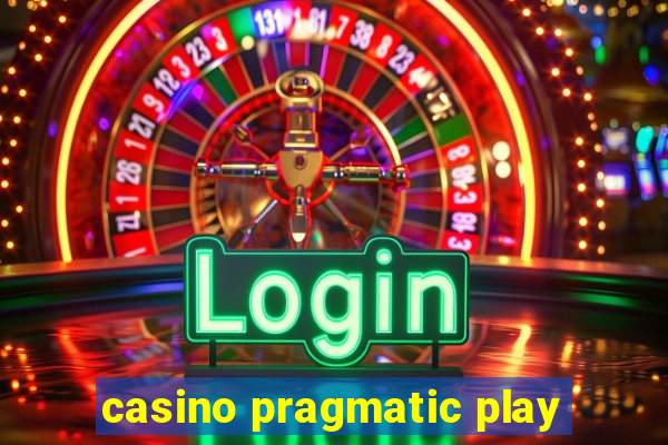 casino pragmatic play