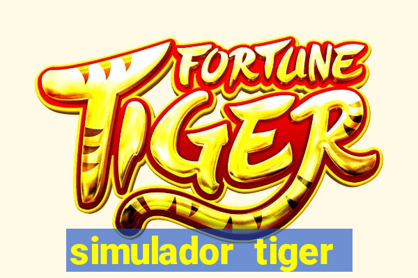 simulador tiger fortune demo