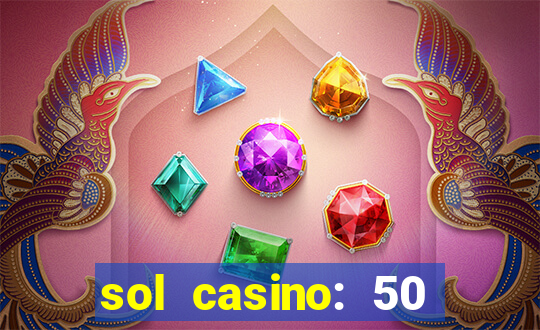 sol casino: 50 free spins