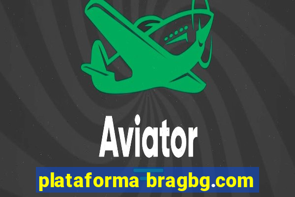 plataforma bragbg.com