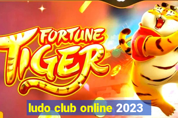 ludo club online 2023