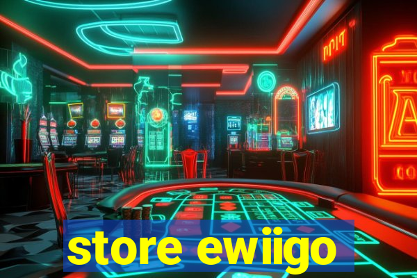 store ewiigo