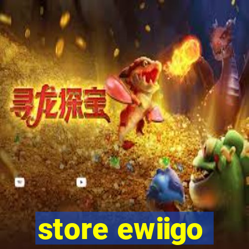 store ewiigo