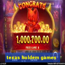 texas holdem games