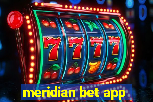 meridian bet app