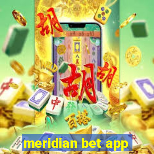 meridian bet app