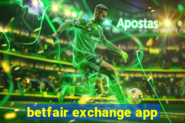 betfair exchange app