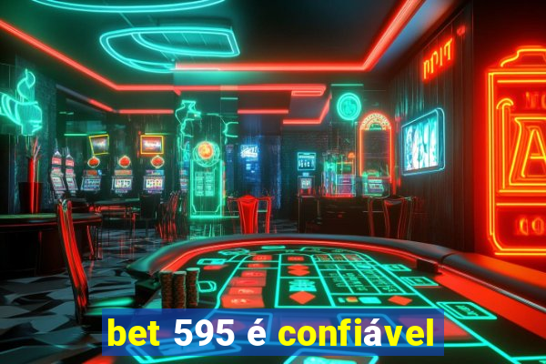 bet 595 é confiável