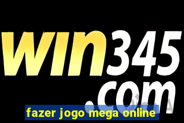 fazer jogo mega online