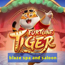 blaze spa and saloon