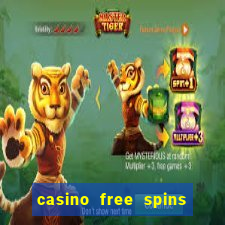 casino free spins no deposit required uk