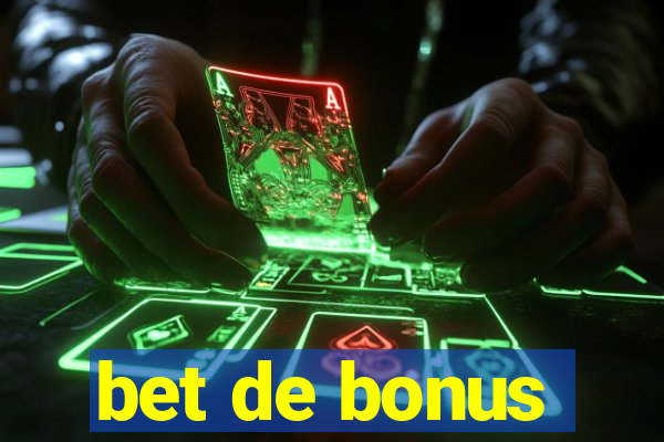 bet de bonus