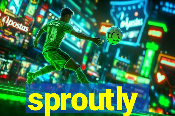 sproutly