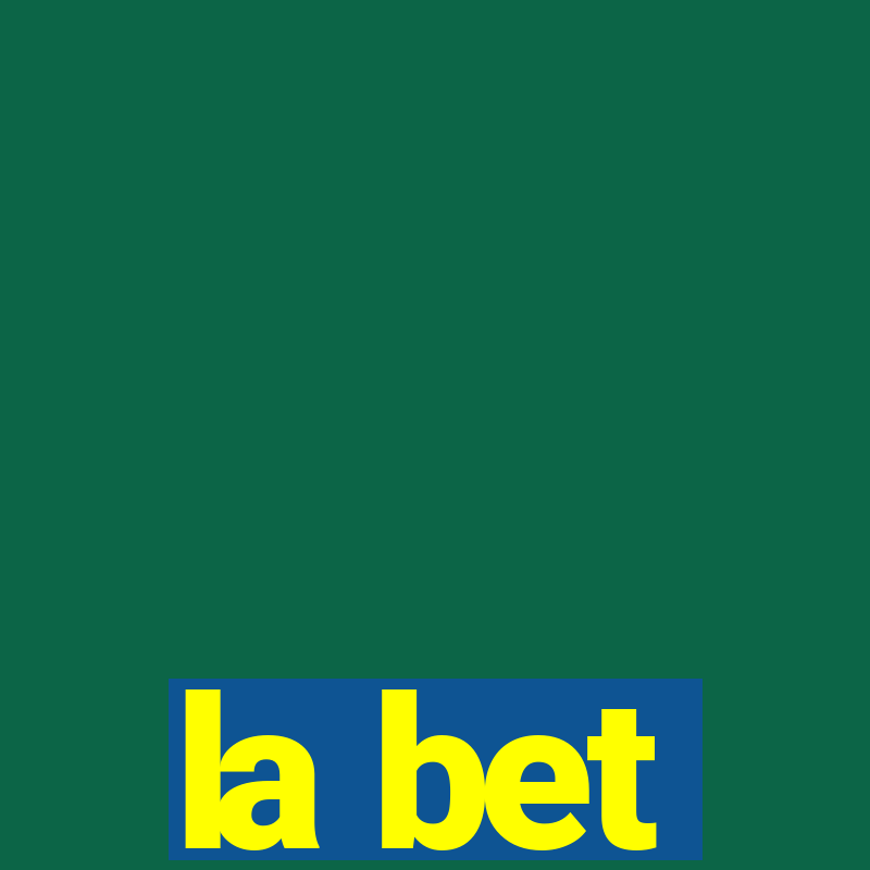 la bet